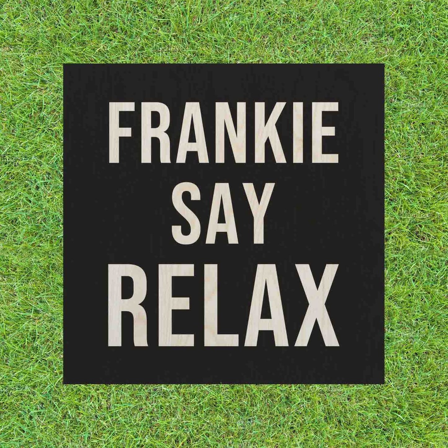 Kaffeetisch Frankie Say Relax