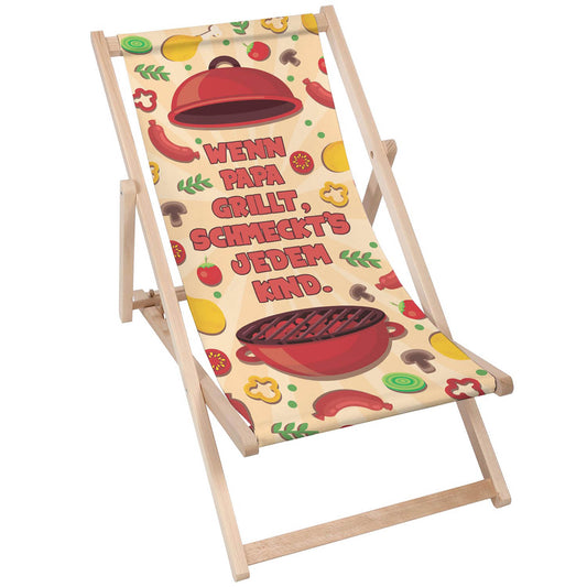 Holz Liegestuhl Wenn Papa Grillt Schmeckt‘s Jedem Kind