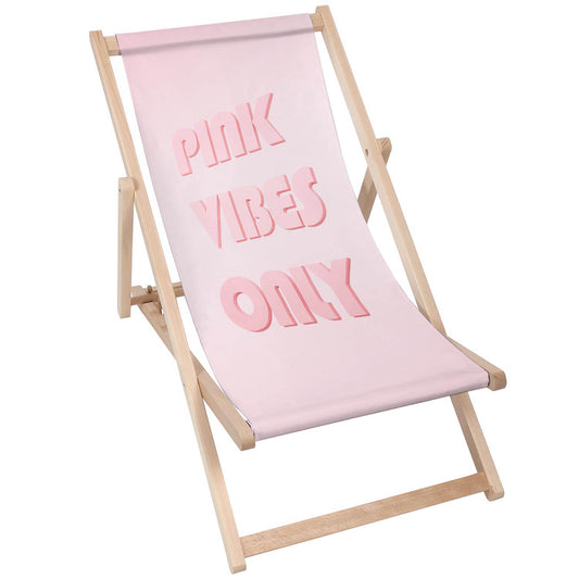 Holz Liegestuhl Pink Vibes Only